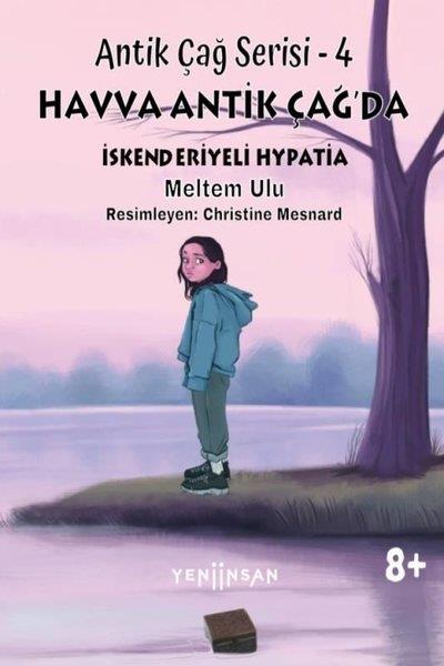Meltem UluÇocuk Gençlik RomanlarıHavva Antik Çağ'da İskenderiyeli Hypatia - Antik Çağ Serisi 4