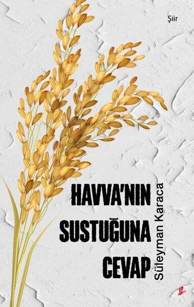 Süleyman KaracaTürk ŞiiriHavva'nın Sustuğuna Cevap