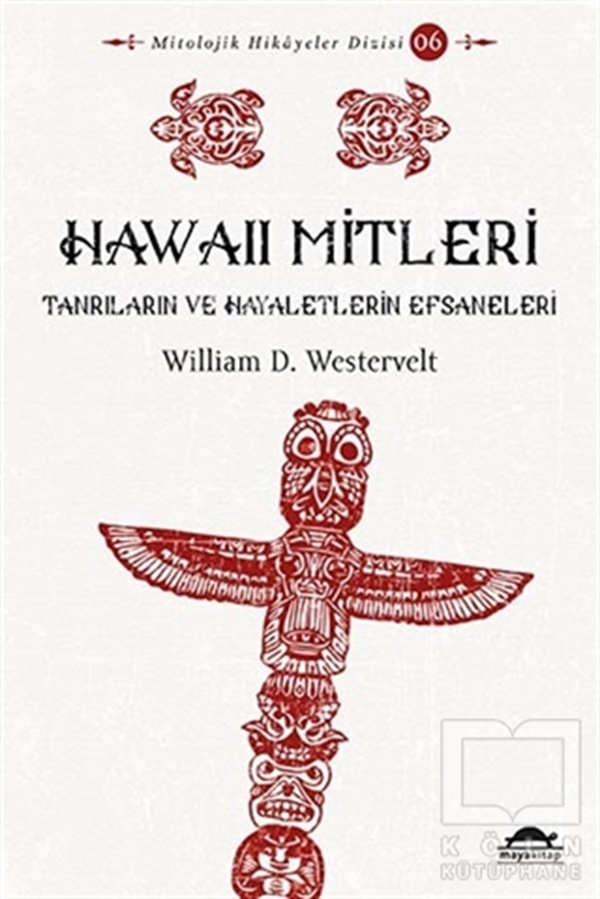William D. WesterveltMitolojik KitaplarHawaii Mitleri