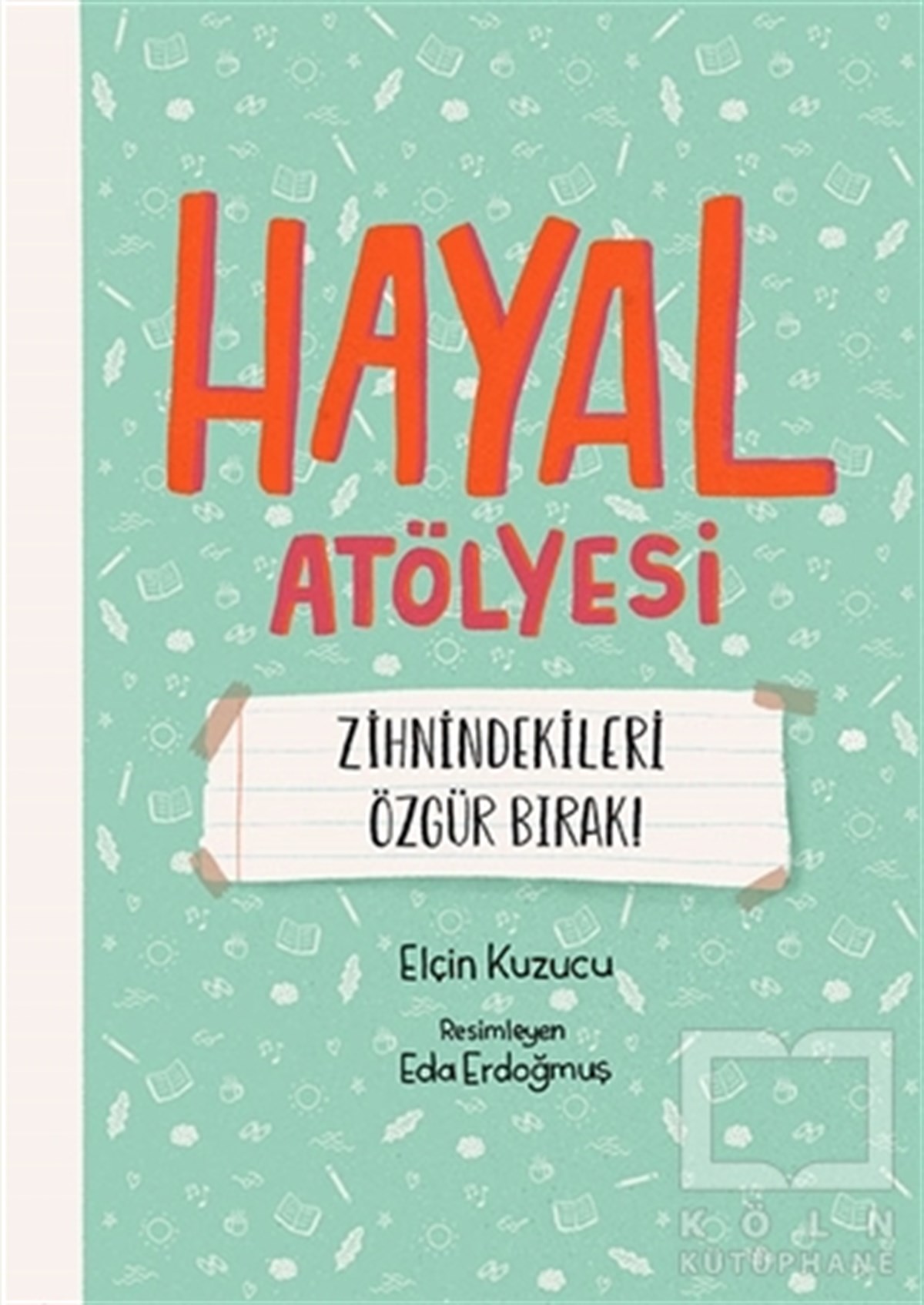 Elçin KuzucuHikayelerHayal Atölyesi