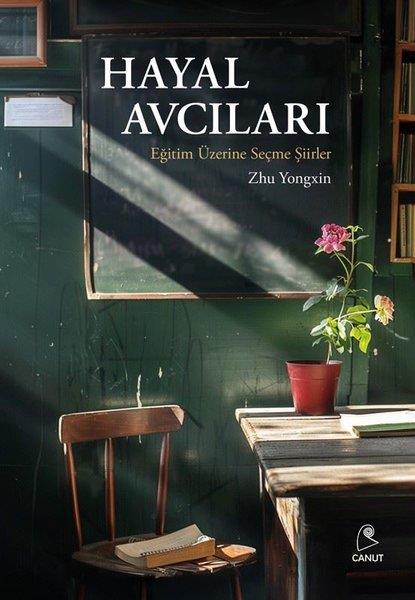 Zhu YongxinDünya ŞiiriHayal Avcıları Eğitim Üzerine Seçme Şiirler