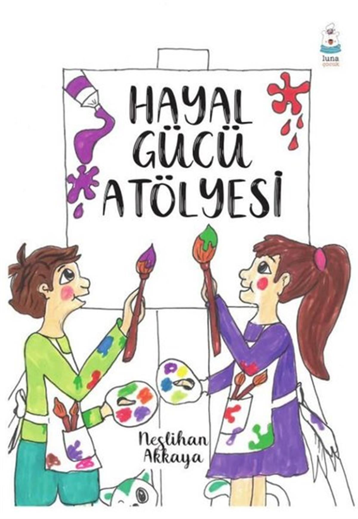 Neslihan AkkayaÇocuk Gençlik RomanlarıHayal Gücü Atölyesi