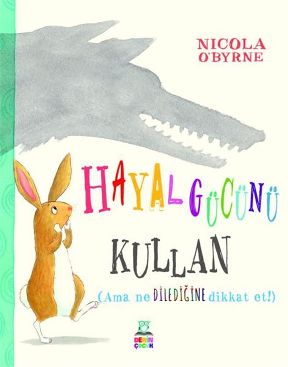 Nicola O'ByrneEgitim Etkinlik KitaplariHayal Gücünü Kullan