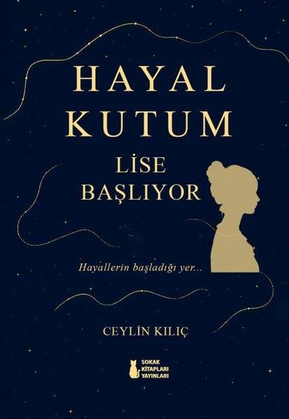 Ceylin KılıçTürk RomaniHayal Kutum - Lise Başlıyor