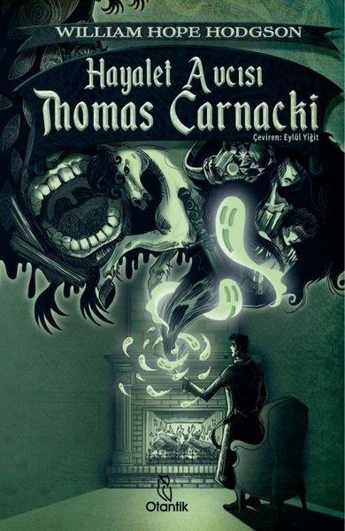 William Hope HodgsonPolisiye Romanlar & Cinayet RomanlarıHayalet Avcısı Thomas Carnacki