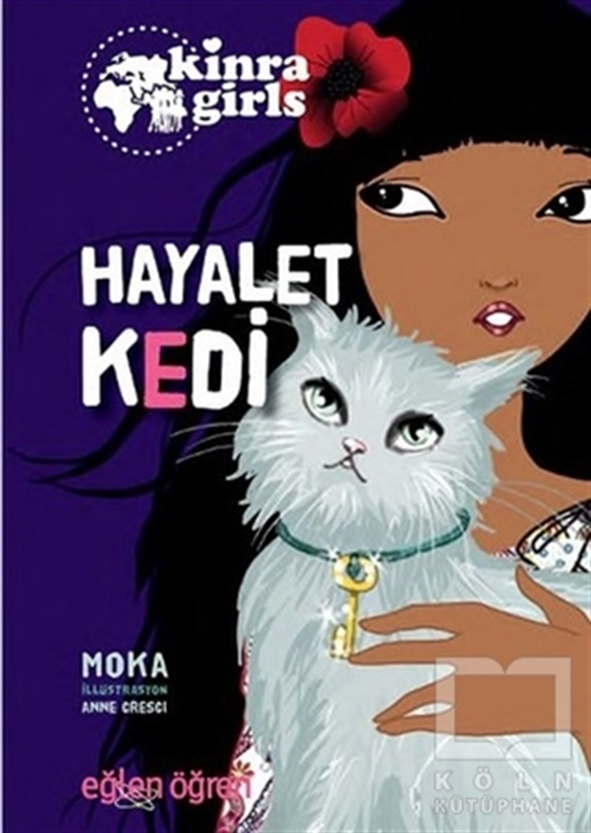 MokaHikayelerHayalet Kedi - Eğlen Öğren Kinra Girls 2