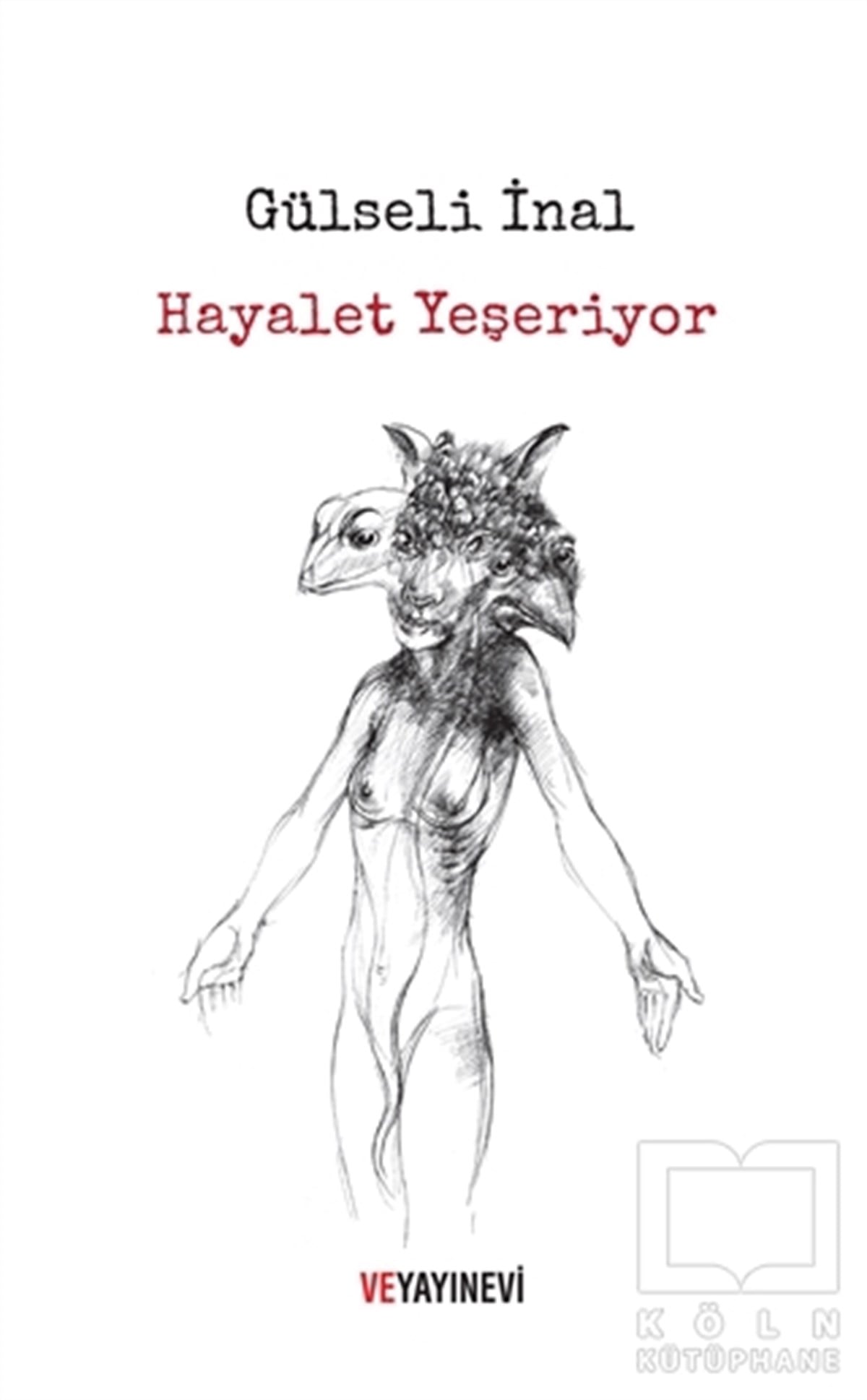 Gülseli İnalTürkçe Şiir KitaplarıHayalet Yeşeriyor