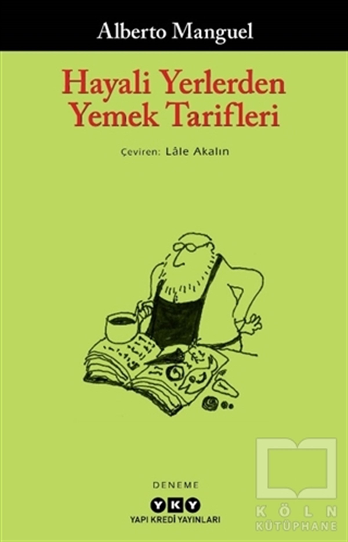 Alberto ManguelEssay BücherHayali Yerlerden Yemek Tarifleri