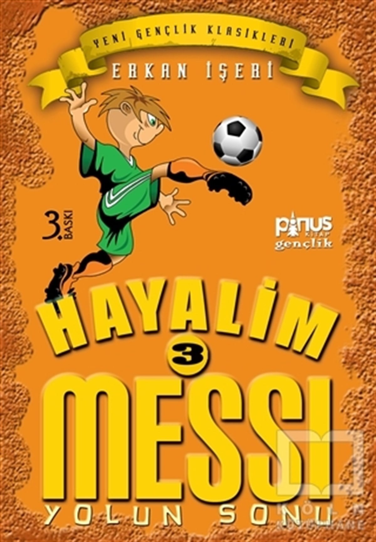 Hayalim Messi 3 - Yolun Sonu