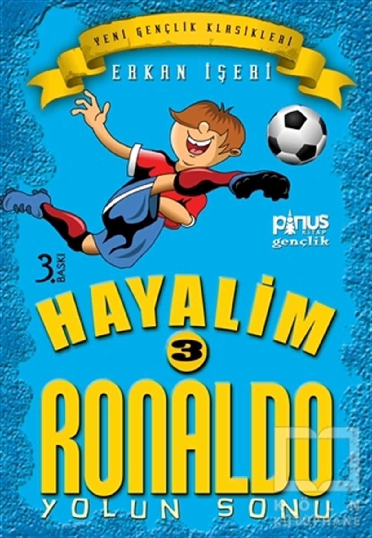 Hayalim Ronaldo 3 - Yolun Sonu