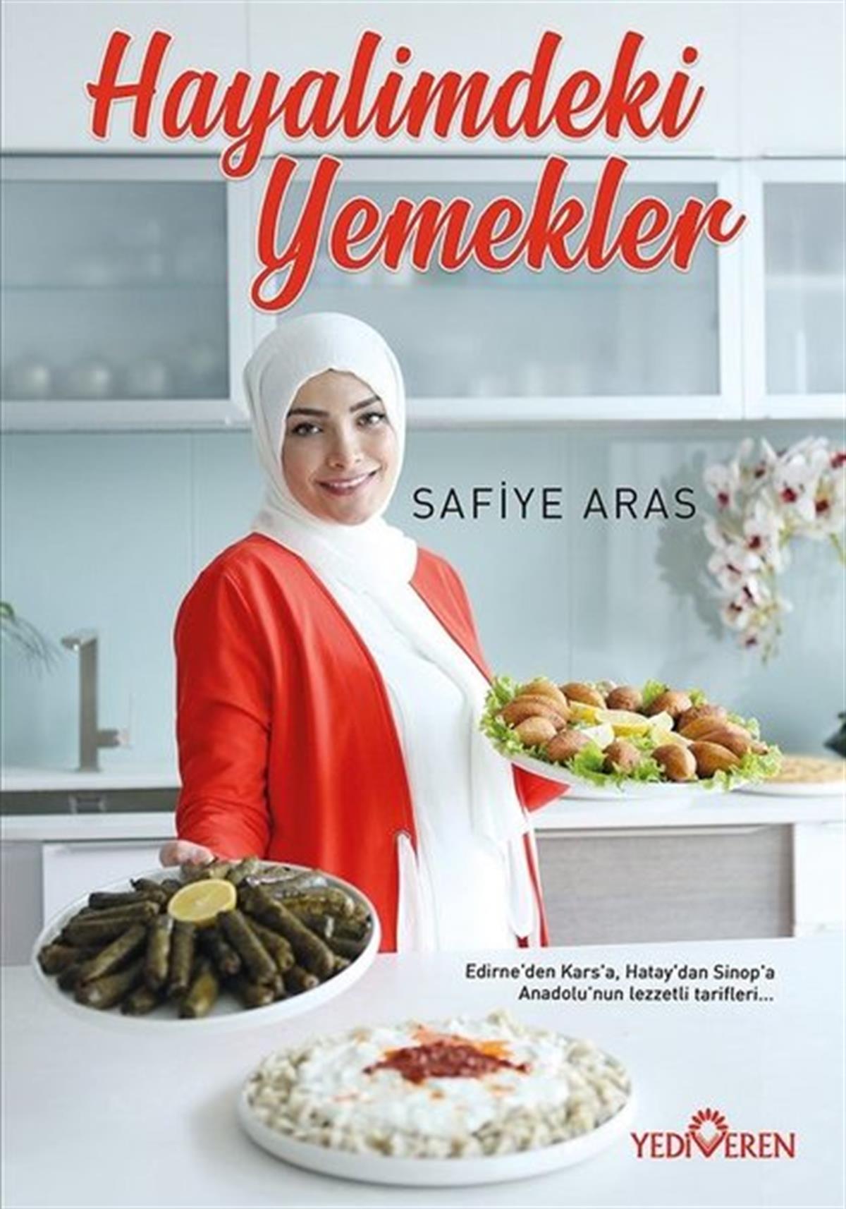 Safiye ArasGastronomiHayalimdeki Yemekler