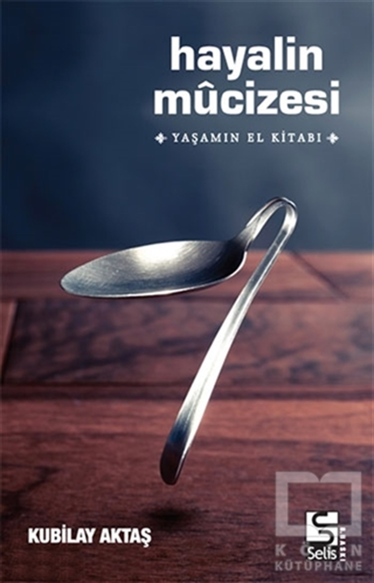 Kubilay AktaşDiğerHayalin Mucizesi