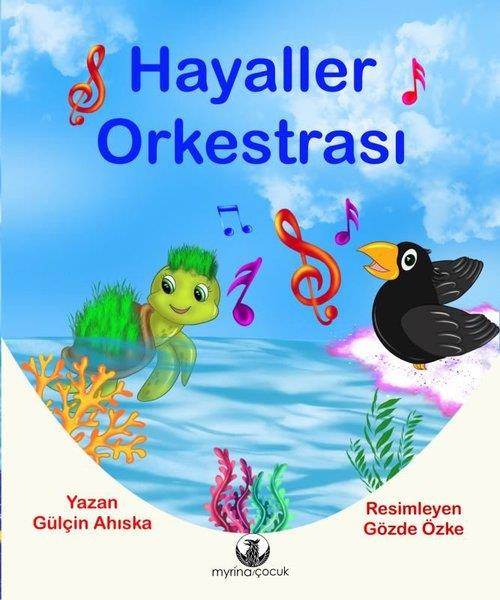 Gülçin AhiskaEgitim Etkinlik KitaplariHayaller Orkestrası