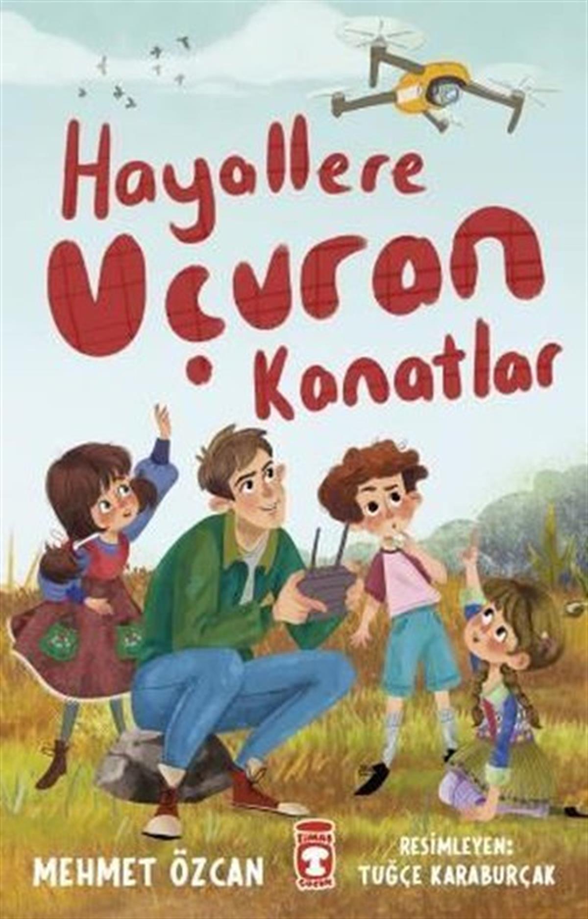 Mehmet ÖzcanÇocuk Gençlik RomanlarıHayallere Uçuran Kanatlar