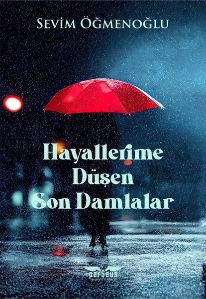 Sevim ÖğmenoğluTürk RomaniHayallerime Düşen Son Damlalar