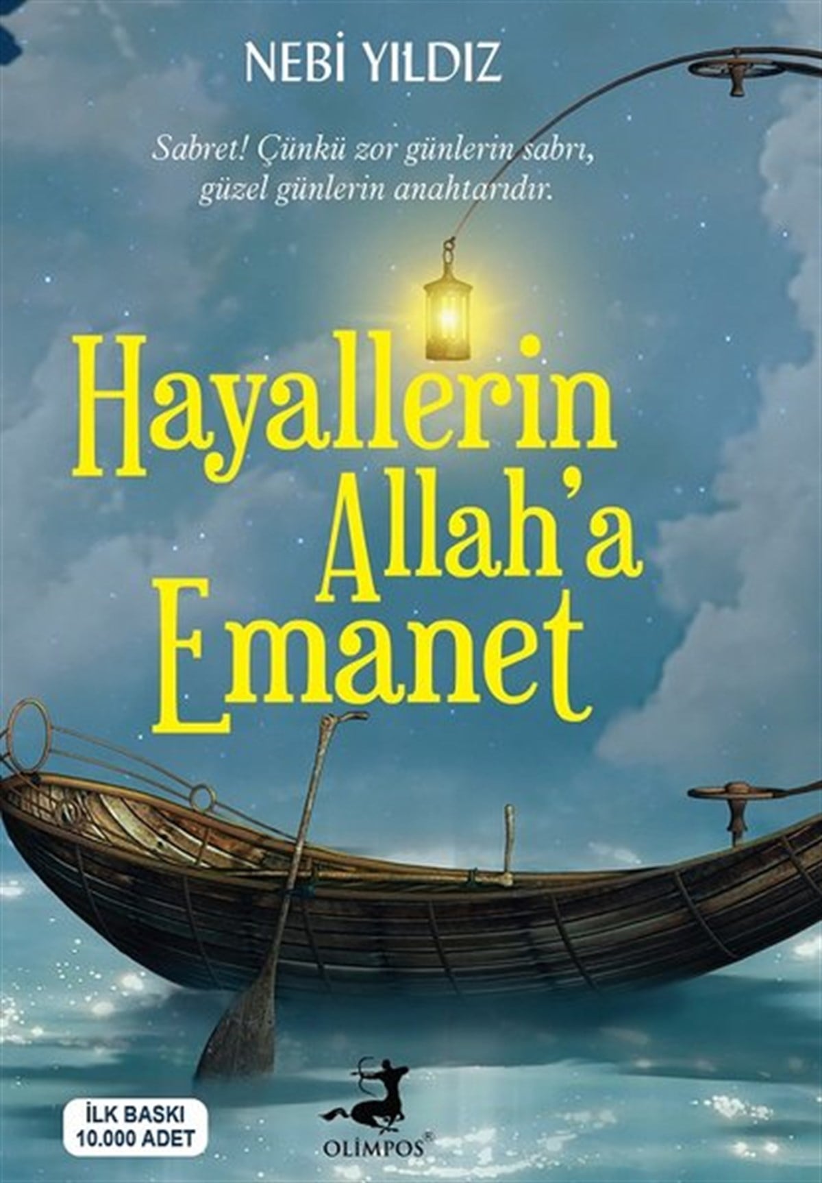 Nebi YıldızDeneme KitaplarıHayallerin Allah'a Emanet