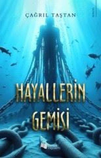 Çağrıl TaştanTürkiye RomanHayallerin Gemisi