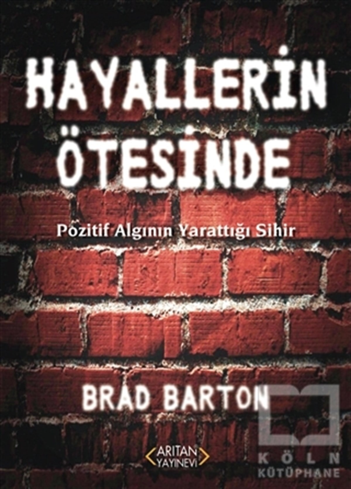 Brad BartonKişisel GelişimHayallerin Ötesinde