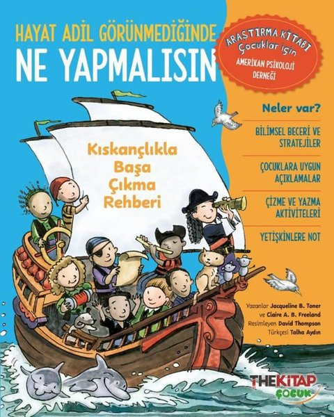 Claire A. B. FreelandEgitim Etkinlik KitaplariHayat Adil Görünmediğinde Ne Yapmalısın - Kıskançlıkla Başa Çıkma Rehberi