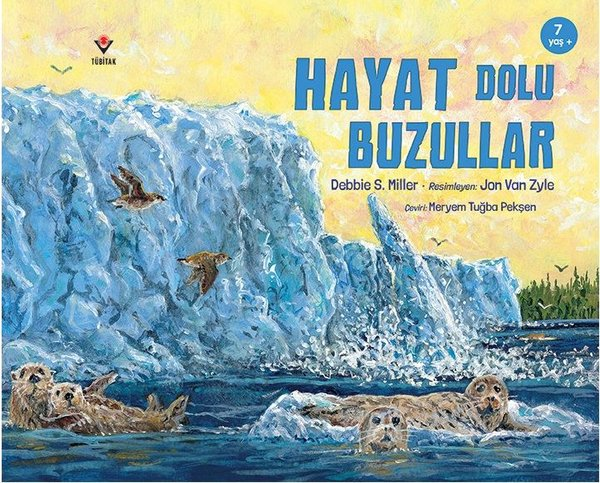 Debbie S. MillerÇocuk Bilim KitaplarıHayat Dolu Buzullar