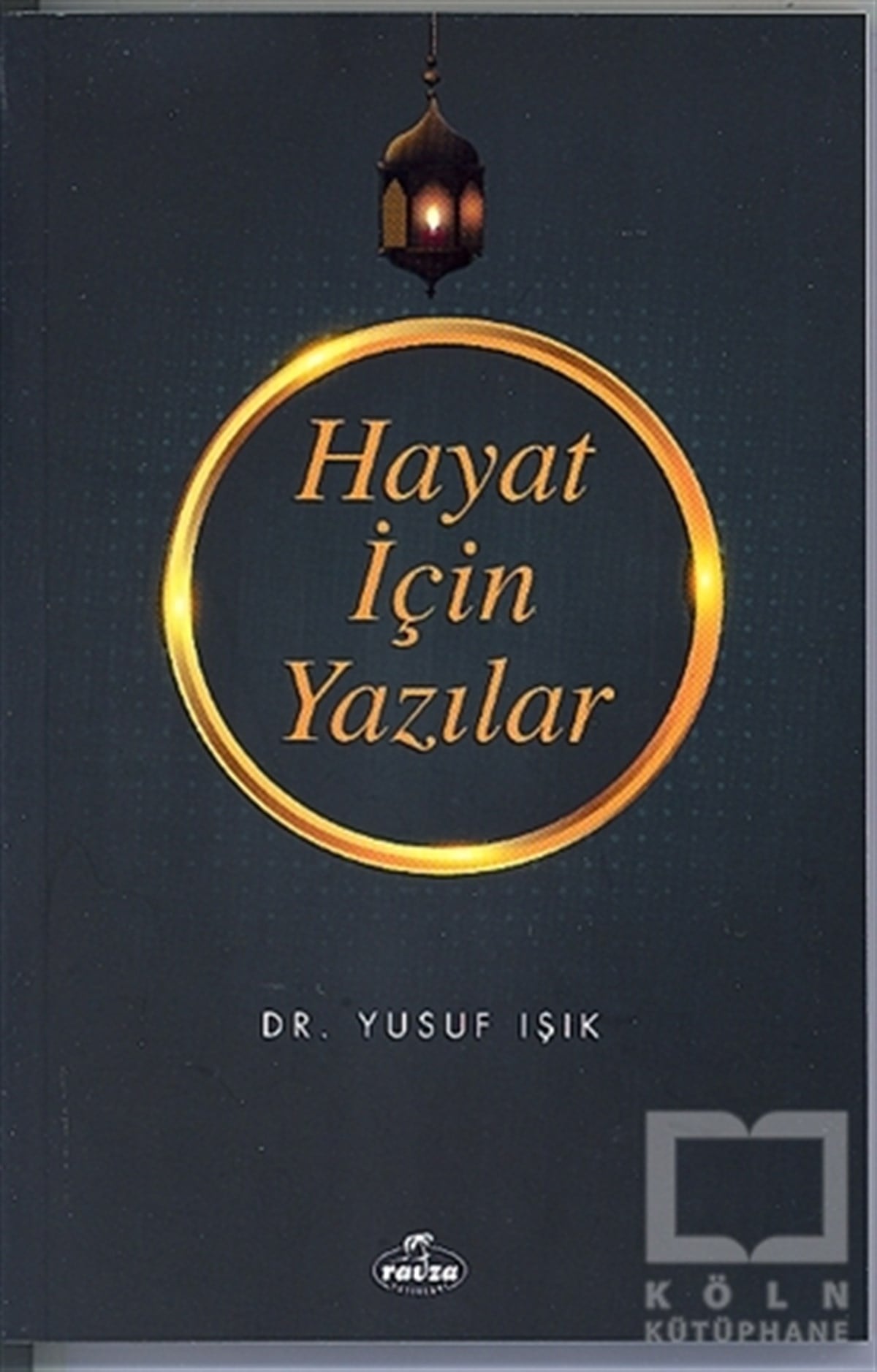 Yusuf IşıkDiğerHayat İçin Yazılar