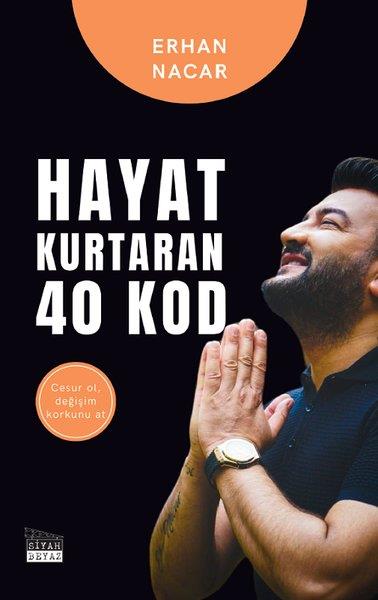 Erhan NacarKişisel Gelişim KitaplarıHayat Kurtaran 40 Kod