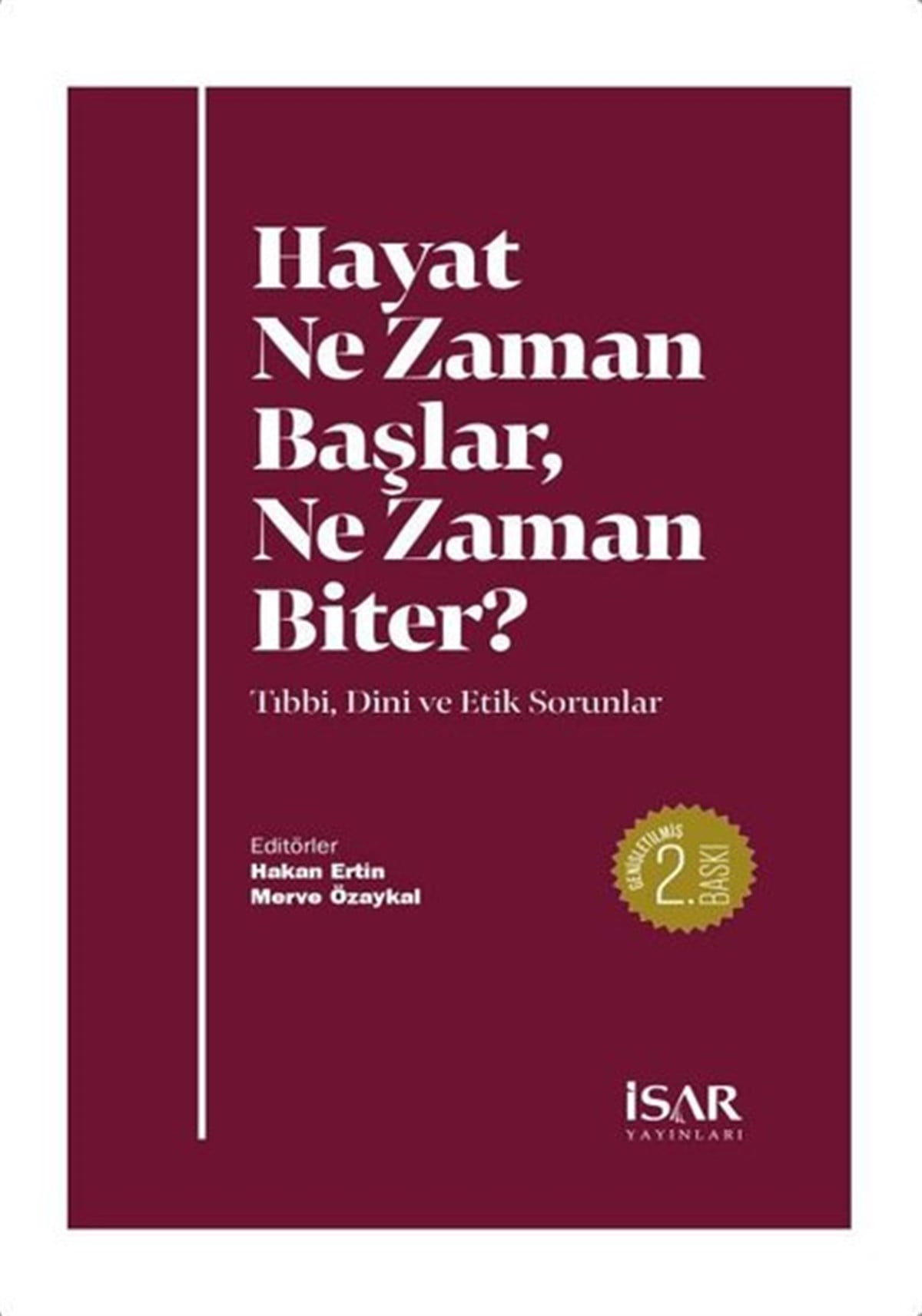 KolektifDinHayat Ne Zaman Başlar Ne Zaman Biter?