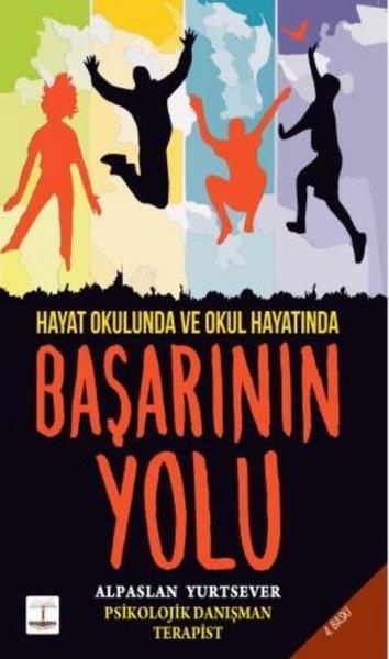 Alpaslan YurtseverBücher zur persönlichen EntwicklungHayat Okulunda ve Okul Hayatında Başarının Yolu