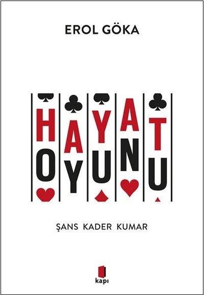 Erol GökaPsikoloji KitaplarıHayat Oyunu: Şans - Kader - Kumar