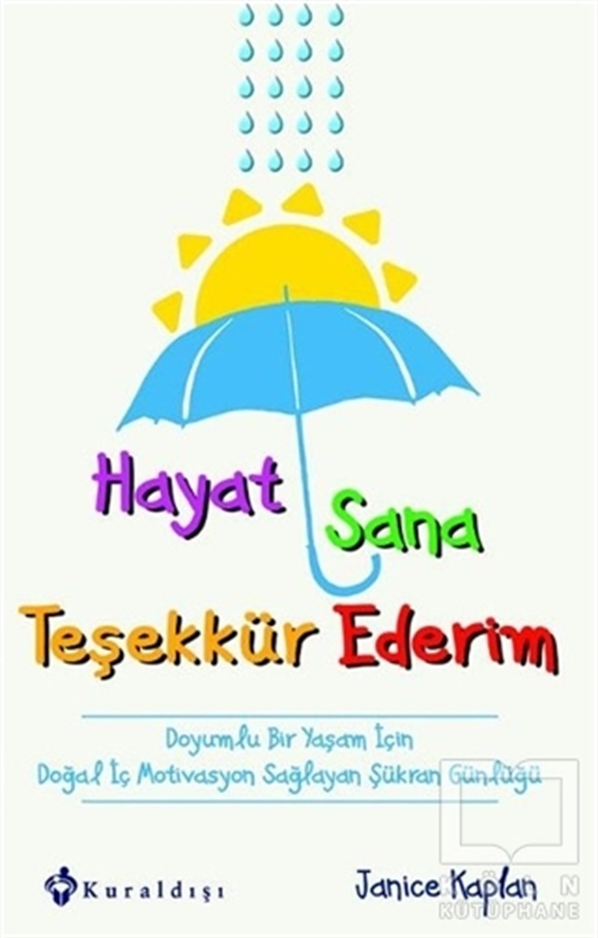 janice KaplanKişisel GelişimHayat Sana Teşekkür Ederim