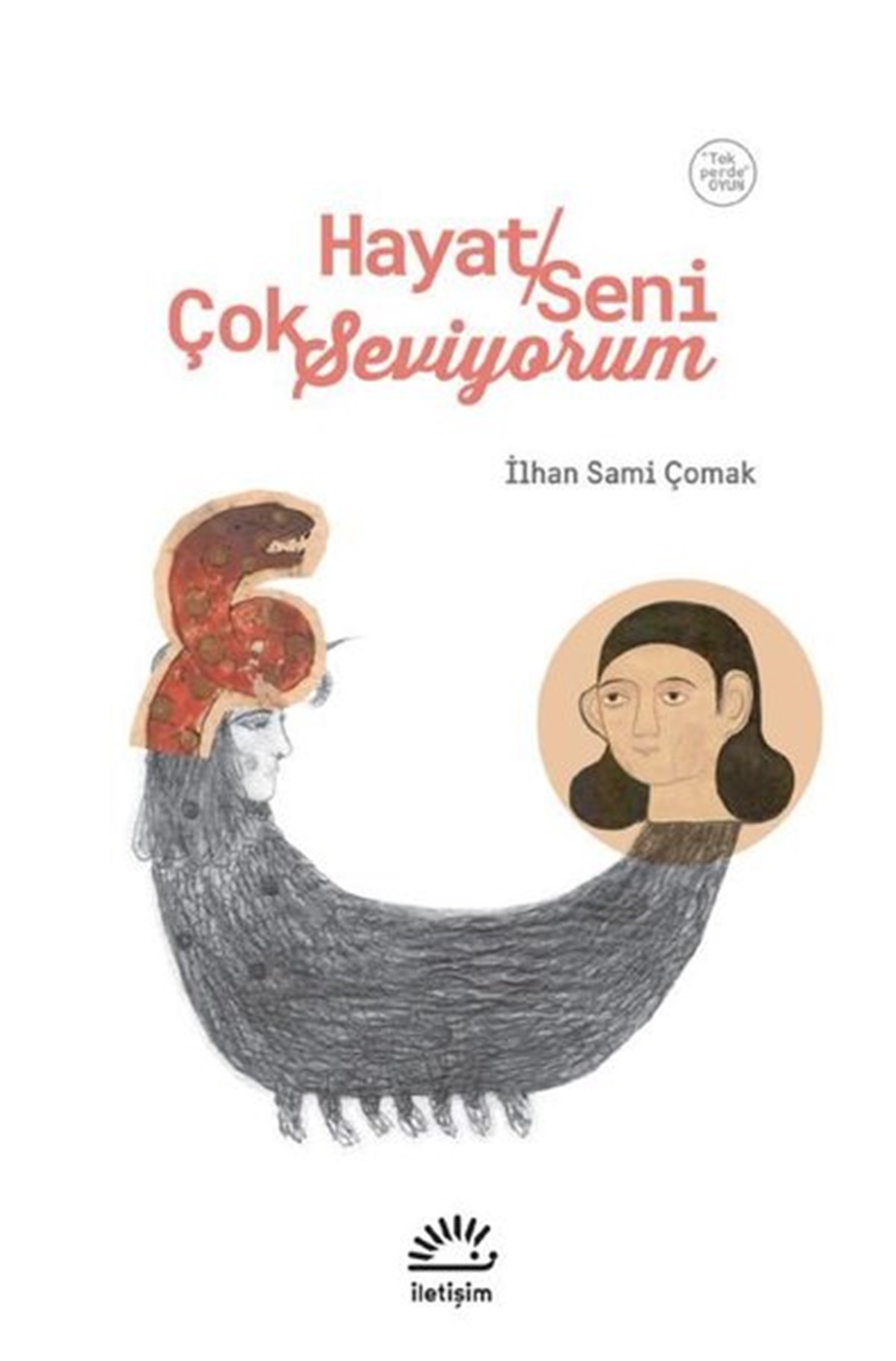 İlhan Sami ÇomakTürk OyunlarıHayat Seni Çok Seviyorum - Oyun Tek Perde