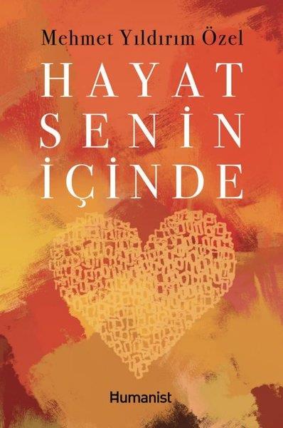 Mehmet Yıldırım ÖzelKişisel Gelişim KitaplarıHayat Senin İçinde