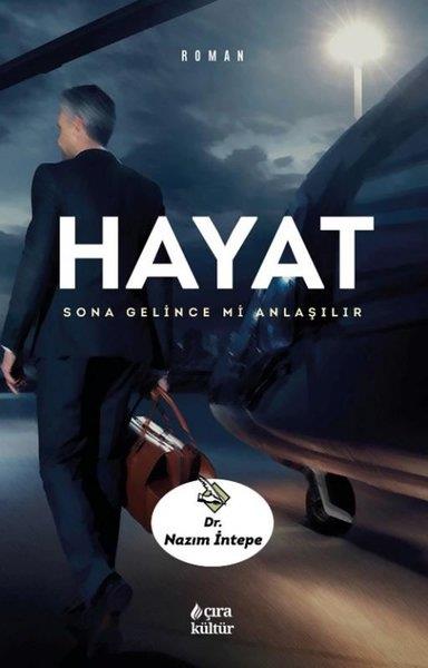 Nazım İntepeTürkiye RomanHayat-Sona Gelince mi Anlaşılır?