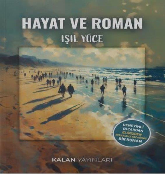 Işıl YüceTürkiye RomanHayat ve Roman