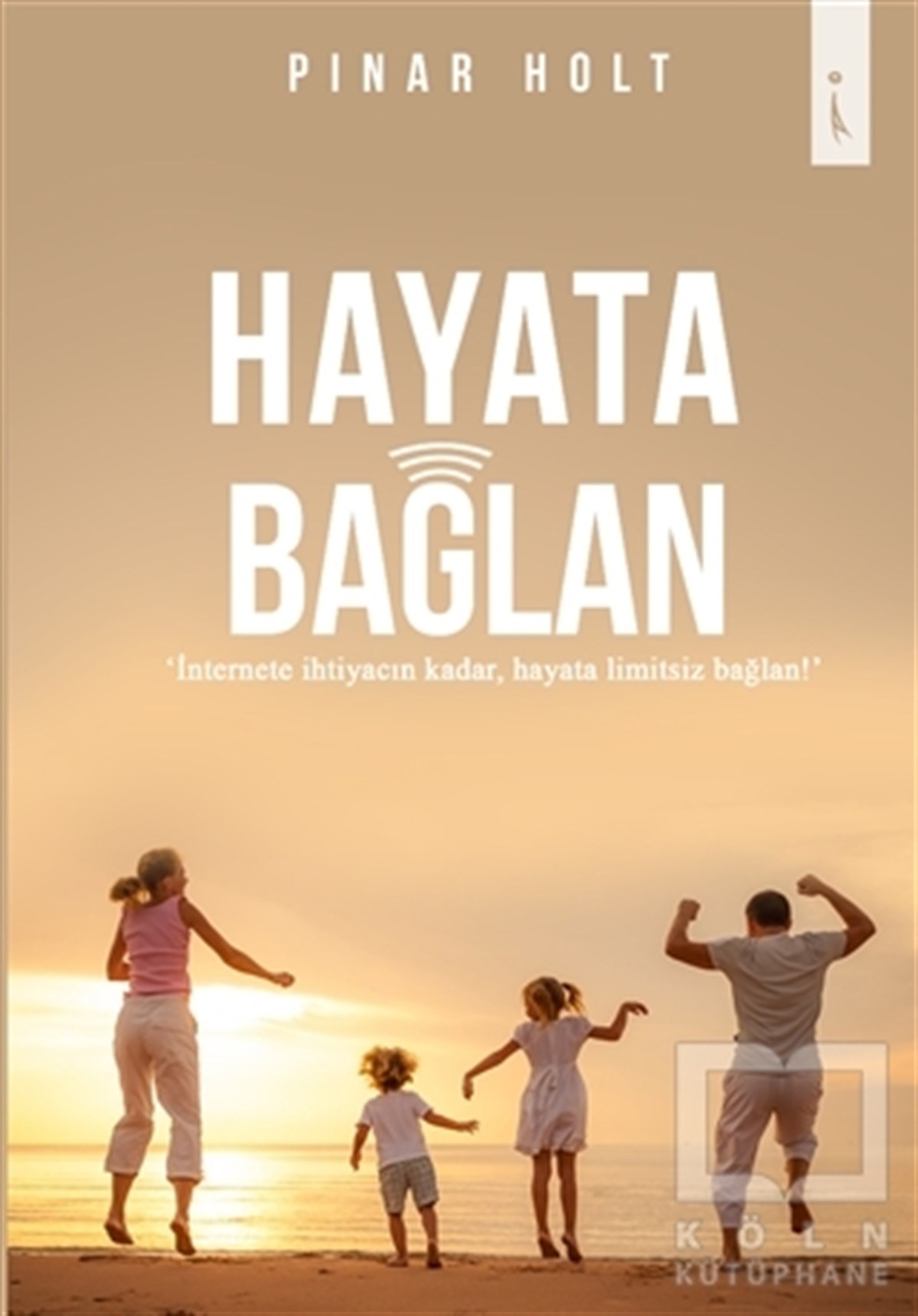 Pınar HoltKişisel Gelişim KitaplarıHayata Bağlan