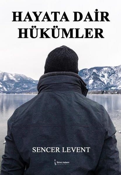 Sencer LeventDeneme KitaplarıHayata Dair Hükümler