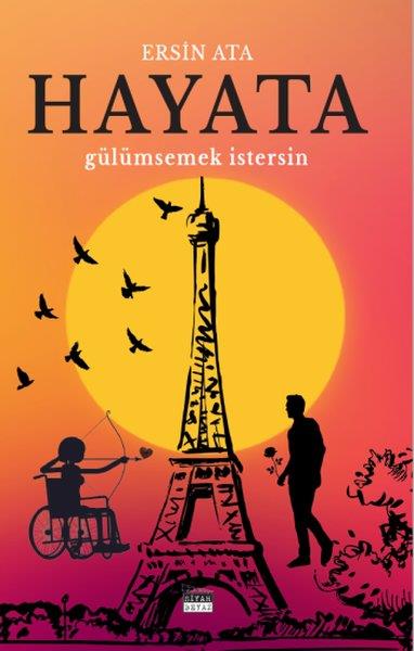 Ersin AtaTürkiye RomanHayata Gülümsemek İstersin