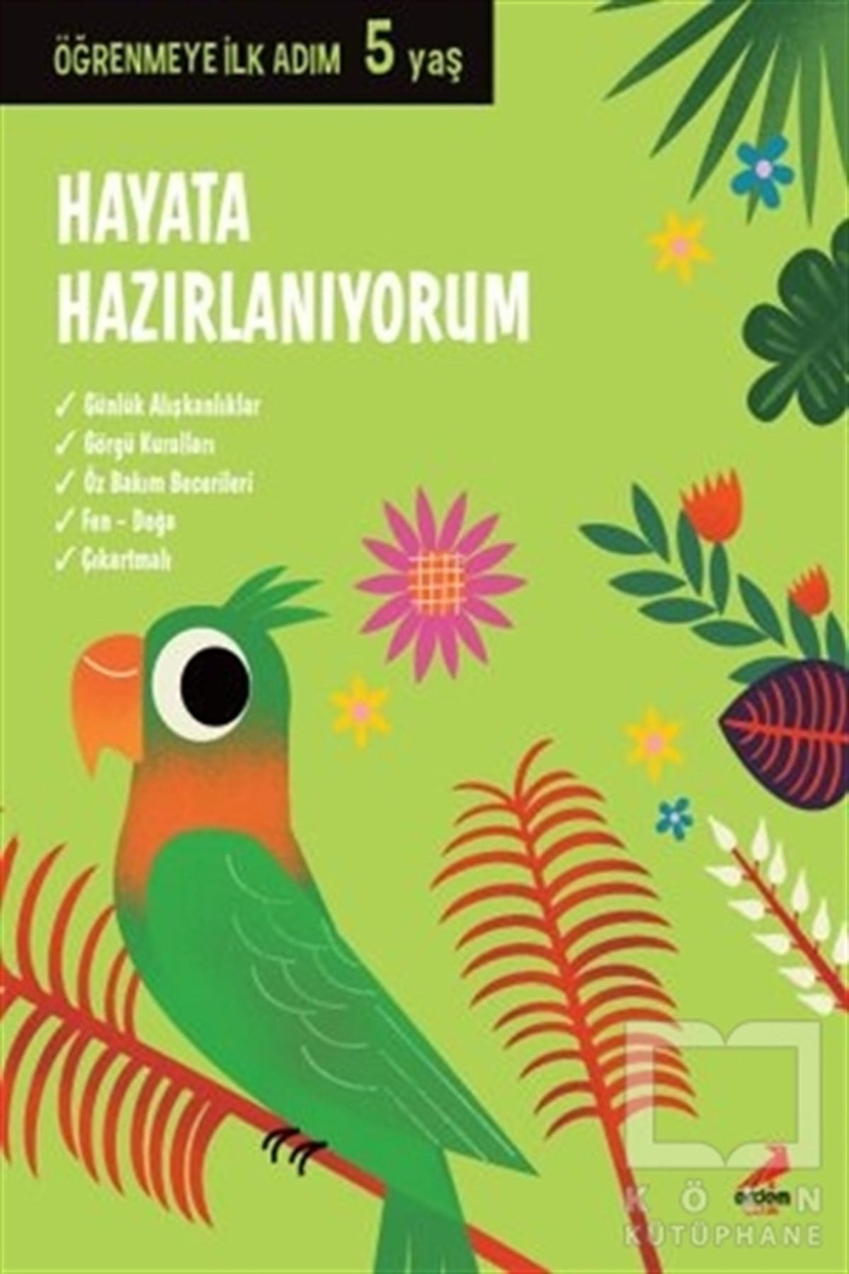 KollektifZeka GelişimiHayata Hazırlanıyorum - Öğrenmeye İlk Adım (5 Yaş)