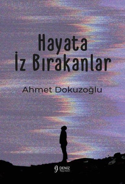 Ahmet DokuzoğluTürkiye RomanHayata İz Bırakanlar