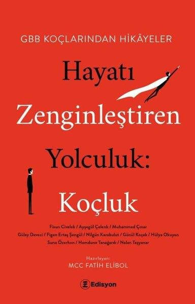 Fatih ElibolTürk RomaniHayatı Zenginleştiren Yolculuk: Koçluk - HBB Koçlarından Hikayeler