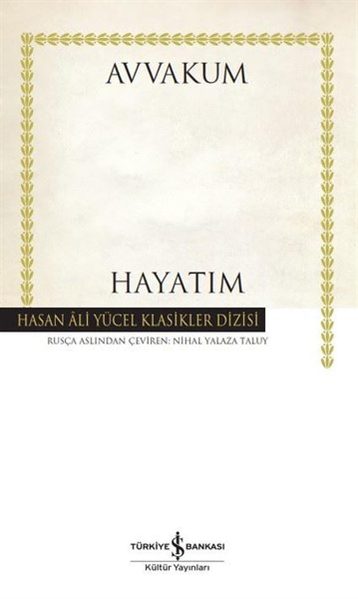 Köln KütüphaneDünya TarihiHayatım - Hasan Ali Yücel Klasikler
