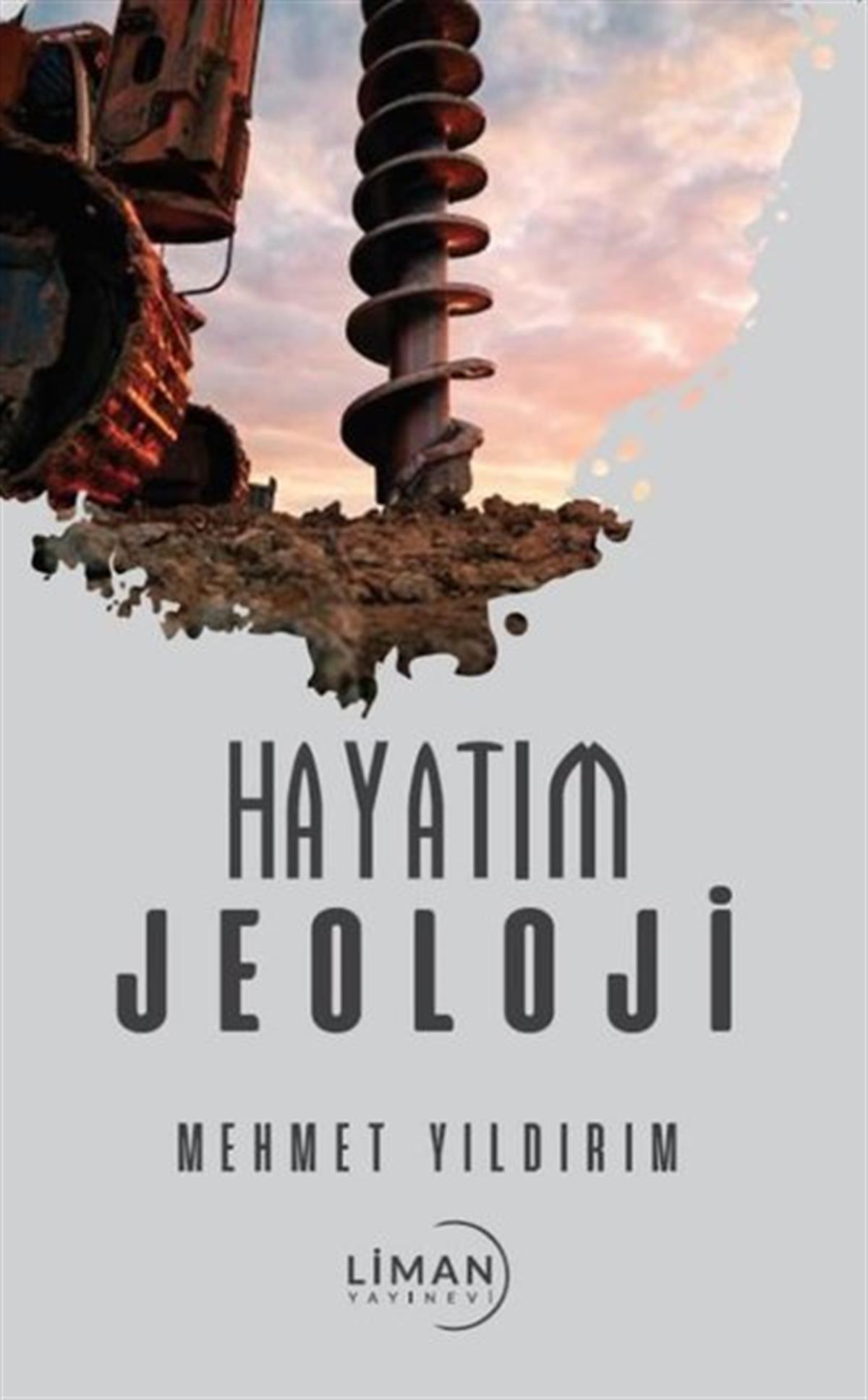 Mehmet YıldırımTürkiye RomanHayatım Jeoloji