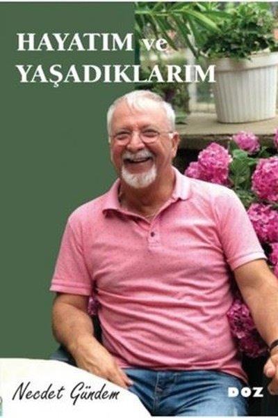Necdet GündemAnı & Mektup & Günlük KitaplarıHayatım ve Yaşadıklarım