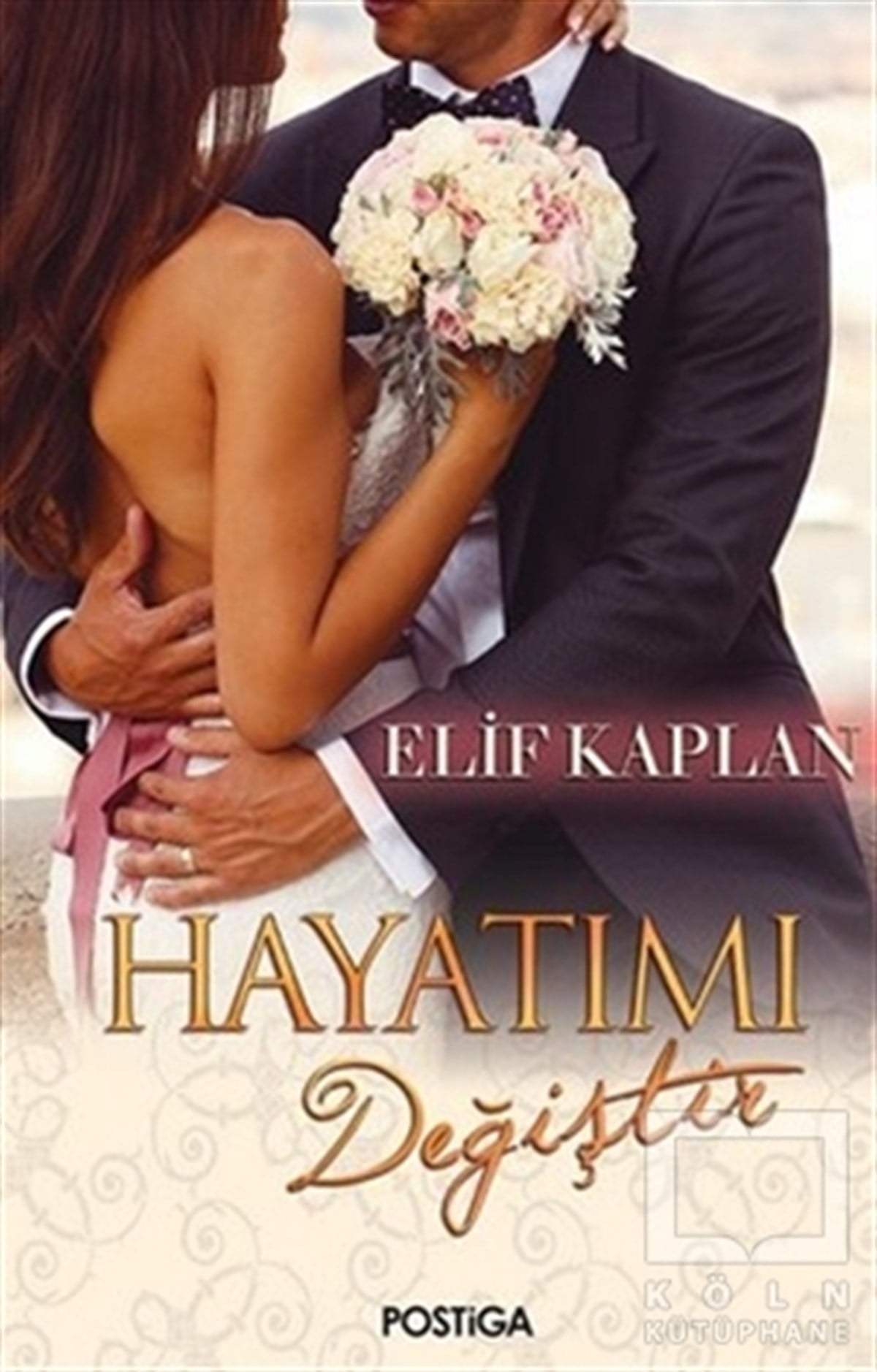 Elif KaplanRomanHayatımı Değiştir