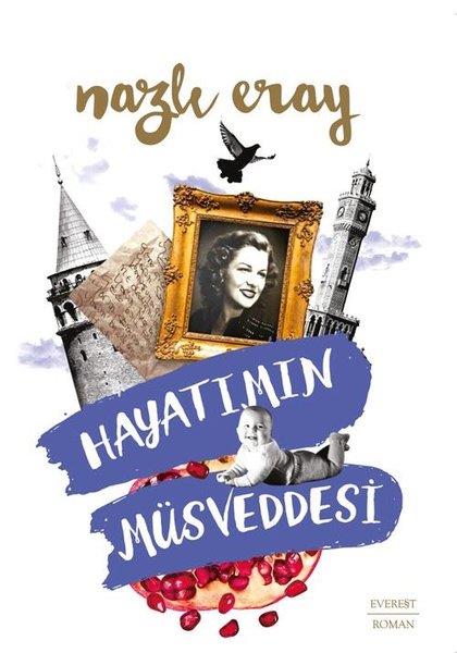 Nazlı ErayTürkiye RomanHayatımın Müsveddesi