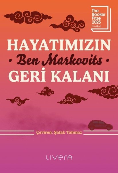 Ben MarkovitsDünya RomanHayatımızın Geri Kalanı