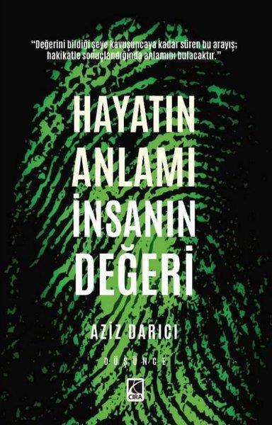 Aziz DarıcıFelsefe BilimiHayatın Anlamı İnsanın Değeri