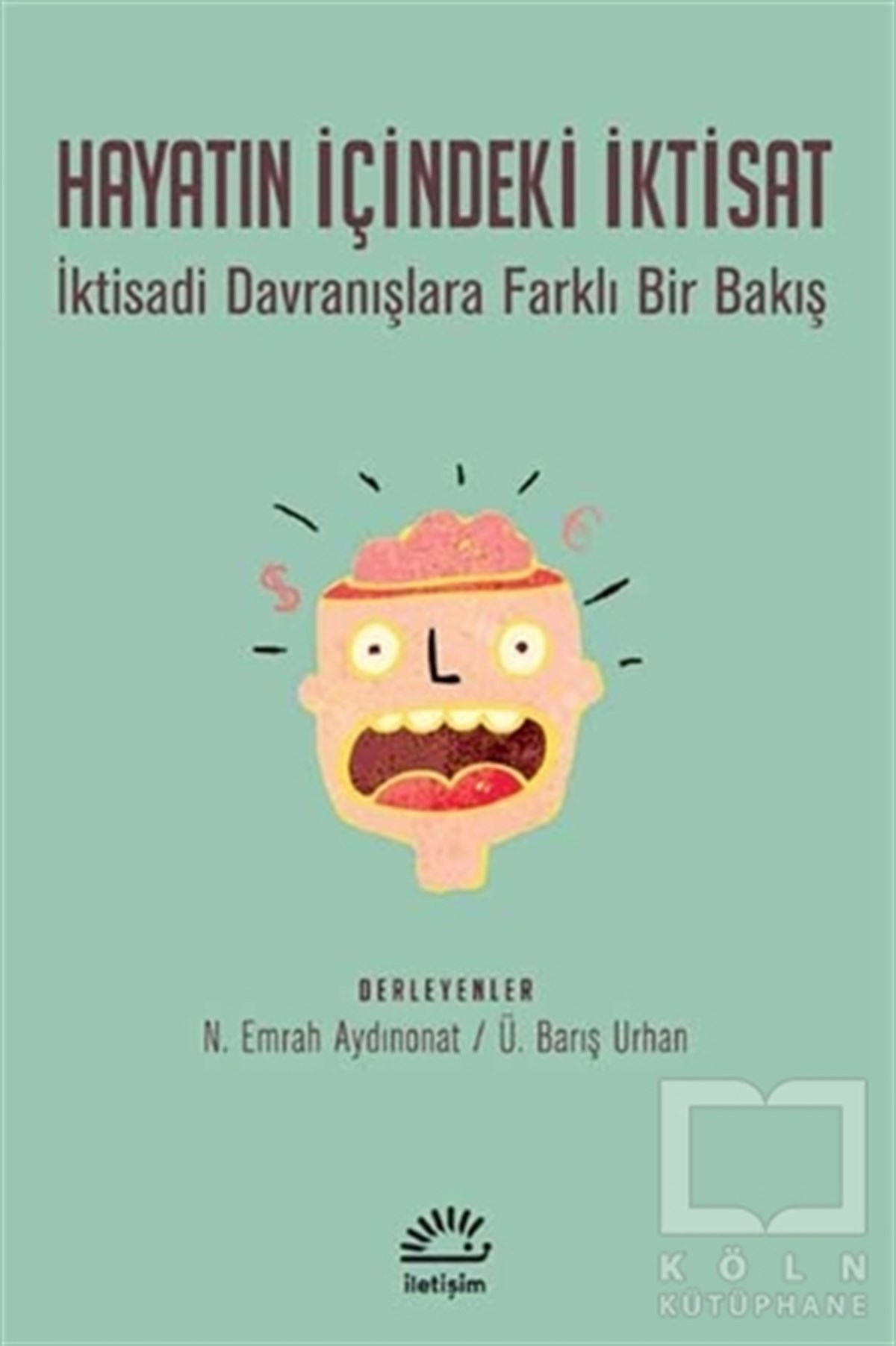N. Emrah AydınonatDerlemeHayatın İçindeki İktisat