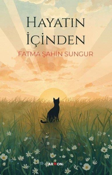 Fatma Şahin SungurDeneme KitaplarıHayatın İçinden