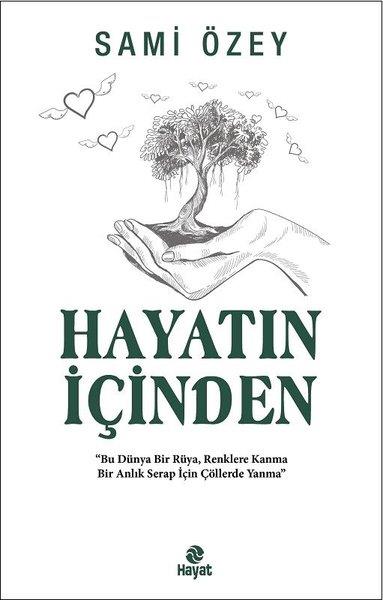 Sami ÖzeyBücher zur persönlichen EntwicklungHayatın İçinden